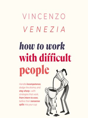 cover image of How to Work with Difficult People